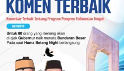 Tulis Komentar Terbaik tentang Program Pemerintah di Akun Resmi Diskominfosantik Kalteng, Menangkan Kesempatan Eksklusif Bersama Gubernur Agustiar Sabran